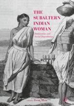 indian female domination|The Subaltern Indian Woman.